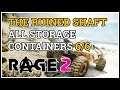 All Storage Containers The Ruined Shaft Rage 2