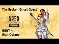 Apex Legends Season 5 | The Broken Ghost Quest — Hunt #4 - High Octane (PS4)