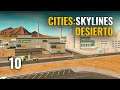 🌵 Cities Skylines GAMEPLAY ESPAÑOL | ep 10 - DESIERTO