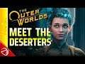 The Outer Worlds - Meet The Deserters