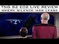 TNG S2 EP02 "Where Silence Has Lease" LIVE Review