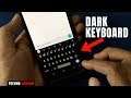 How To Enable Dark Theme On Gboard (Google Keyboard)