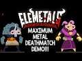 STEAM GAME FESTIVAL DEMOS #1 -- LOCAL VERSUS METAL MAYHEM! Let’s Play EleMetals