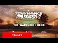 Tony Hawk’s Pro Skater 1 and 2 | Warehouse Demo Trailer