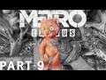 The Dragon and the Bear | METRO EXODUS (PC Enhanced Edition) – Walkthrough Gameplay – Part 9