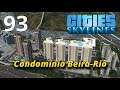 Cities: Skylines - Condomínio Beira-Rio #93 - Gameplay PT-BR