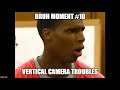 Bruh Moment #10 - Vertical Camera troubles
