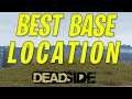 Deadside | BEST BASE LOCATION - Deadside Gameplay
