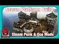 Ocean Platform Build Using Steam Punk & Eco Mods