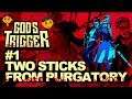 God's Trigger Gameplay #1 : TWO STICKS FROM PURGATORY | 2 Player Co-op
