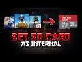 HOW TO SET SD CARD AS INTERNAL | MOVE GAME DATA TO SD CARD - Android Tutorial (Detailed)