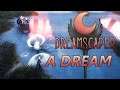 Dreamscaper [Demo] : A DREAM