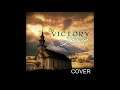 Victory In Jesus  { Cover }