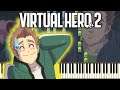 VIRTUAL HERO 2 Opening - elrubiusOMG [Piano Tutorial]