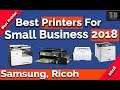The Best Small Business Printers of 2018 As Fast As Possible | Ricoh | Samsung | Brother | HP