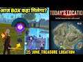 Today summon box in freefire| 25 june treasure box location in freefire|aaj box kaha milega