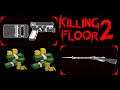 [Killing Floor 2] Evaluando las armas de pago