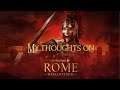 My Thoughts on Rome Total War Remastered