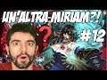 UN' ALTRA MIRIAM?!! #12 GAMEPLAY ITA [BLOODSTAINED:RITUAL OF THE NIGHT]