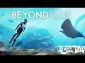 Découverte: Beyond Blue, explorons les fonds marins
