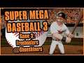 Battle of the Orange Footwear | Super Mega Baseball 3 - Game 3