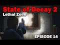 Heart Start: State of Decay 2 Lethal Zone [EP14]