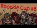 ТУРНИР Roockie Cup #6