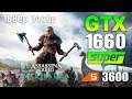 Assassin's Creed Valhalla : GTX 1660 SUPER + Ryzen 5 3600 l 1440p l 1080p l
