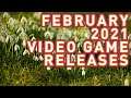 February 2021 | Video Game Releases Preview