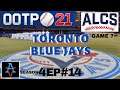 OOTP21: WORLD SERIES OR BUST! - Toronto Blue Jays S4 Ep14: Out of the Park Baseball 21 Let's PLay