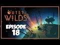 Ash Twin Project / Ash Twin Core (Episode 18) - Outer Wilds Gameplay Playthrough