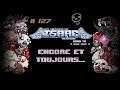 The Binding of Isaac - 127 - ENCORE ET TOUJOURS...