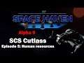Human Resources: Space Haven Alpha 9 SCS Cutlass [EP5]