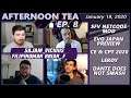 Afternoon Tea Ep. 8 - "Grasping the Situation" (ft. Sajam, Vicious, Filipinoman, Brian_F)