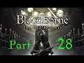 PS4 Bloodborne DLC The Old Hunters Part 28 Boss Living Failures