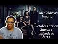 YOU DIDN'T! I KNOW YOU DIDN'T! | October Faction Episode 10 "The October Faction" Rection Part 1!