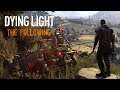 Dying Light: The Following - Cap1. - Gameplay en PC - Directo en español