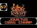 Joustus Crag Champ - Shovel Knight: Treasure Trove Let's Play [Part 87]