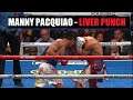 Manny Pacquiao's Sneaky Liver Punch