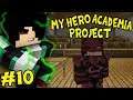 PROGRESS IS PROGRESS! || Minecraft My Hero Academia Project Episode 10