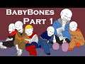 BabyBones Part 1【 Undertale Comic Dub 】
