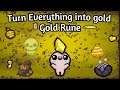New rune for Rep, Gold rune turn everything into gold ! Repentance MOD