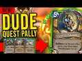 Dude Quest Paladin! This is a blast! - Stormwind - Hearthstone