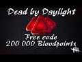 Free Code Dead by Daylight (Бесплатный код) 2021, Промокод на 200 000 очков крови
