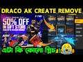 DRACO AK CREATE REMOVED FROM GIFT STORE | DRACO AK LEVEL UP TOKEN REMOVE FROM GIFT STORE |