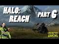 Halo: Reach / part 6 / Legendary / Co-op / Shooter / Xbox 360 / Let's Play / Playthrough / Funny