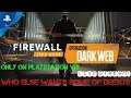 SebasCbass LIVE PSVR - Firewall Zero Hour - Ep.269 - DarkWeb Week 5! - Who Else Wants Some Of Deebo?