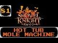 Hot Tub Mole Machine - Shovel Knight: Treasure Trove Let's Play [Part 81]
