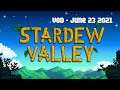 Stardew Valley - VOD - June 23 2020