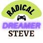 Radical Dreamer Steve